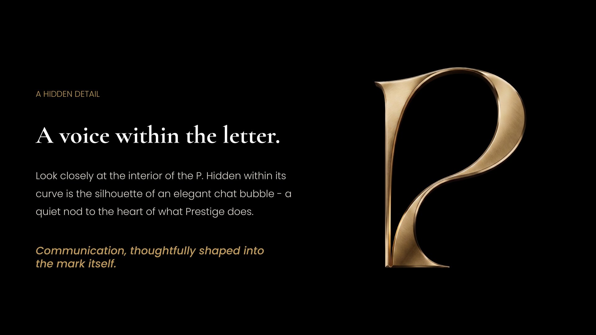 黑色幻灯片，标题为“A voice within the letter.”，说明 P 内侧的曲线藏着一个对话气泡的剪影，旁边是金色字母组合标。